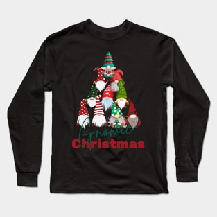 Gnomie Christmas Cute Holiday Saying Long Sleeve T-Shirt